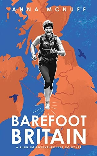 Barefoot Britain: A running adventure like no other (Anna's Adventures)