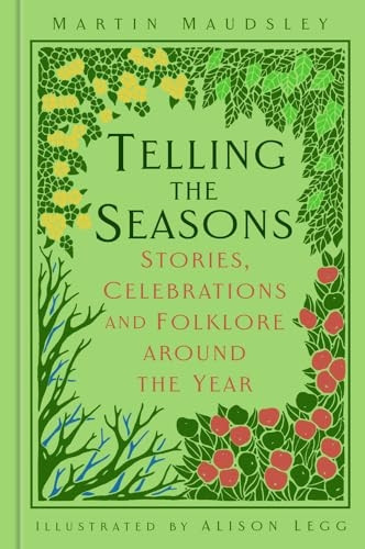 Telling the Seasons: Stories, Celebrations and Folklore around the Year