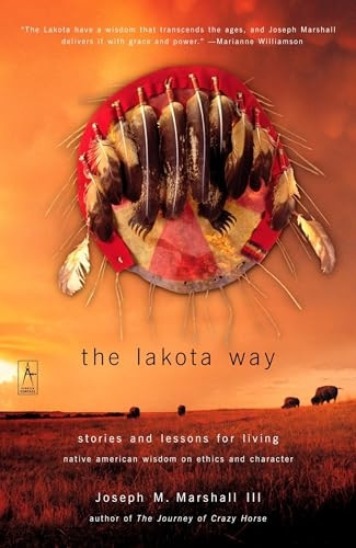 The Lakota Way: Stories and Lessons for Living