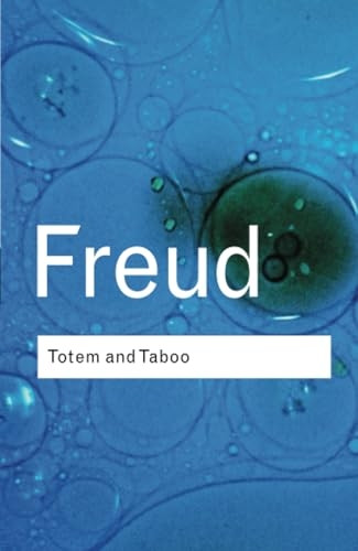 Totem and Taboo (Routledge Classics) (Routledge Classics)