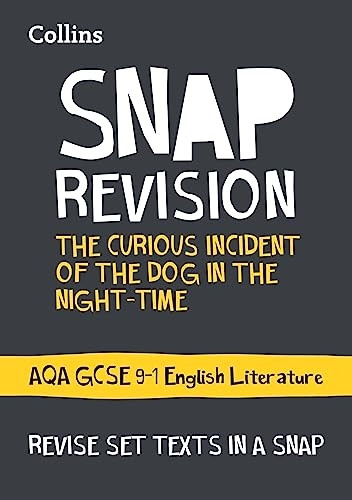 The Curious Incident of the Dog in the Night-time: AQA GCSE 9-1 English Literature Text Guide (Collins GCSE 9-1 Snap Revision) (Collins GCSE 9-1 Snap Revision)