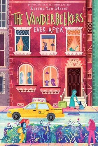 The Vanderbeekers Ever After (Vanderbeekers The)