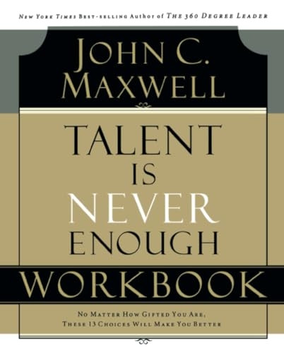 Talent Is Never Enough Workbook