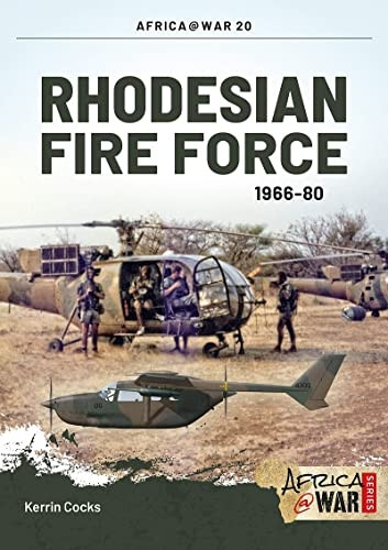 Rhodesian Fire Force 1966-80 (Africa@War 21)