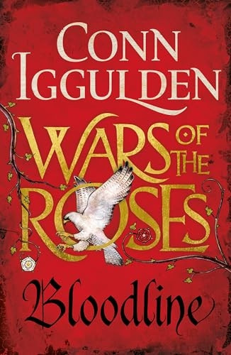Wars of the Roses: Bloodline: Book 3 (The Wars of the Roses)