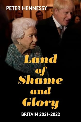 Land of Shame and Glory: Britain 2021-22