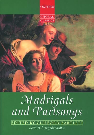 Madrigals and Partsongs: Vocal score (Oxford Choral Classics Collections)