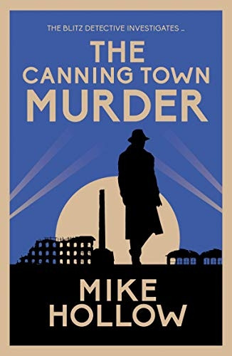 The Canning Town Murder: The intriguing wartime murder mystery (Blitz Detective)