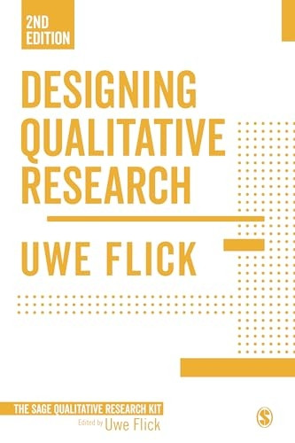 Designing Qualitative Research (Qualitative Research Kit)