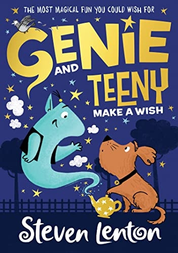 Genie and Teeny: Make a Wish (Genie and Teeny, Book 1) (Genie and Teeny)