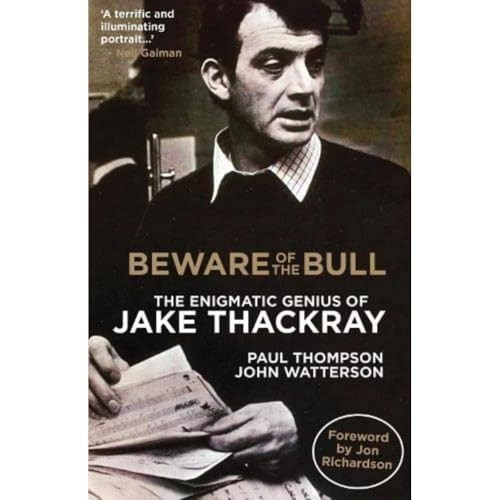 Beware of the Bull: The Enigmatic Genius of Jake Thackray