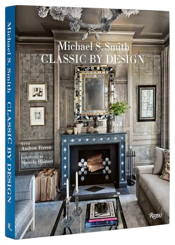Michael S. Smith Classic  by Design