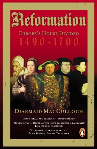 Reformation : Europe's House Divided