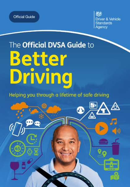 The Official DVSA Guide to  Better Driving 2024  Edition