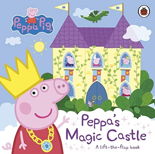 Peppa Pig: Peppa's Magic Castle: A lift-the-flap book (Peppa Pig) [Board book]