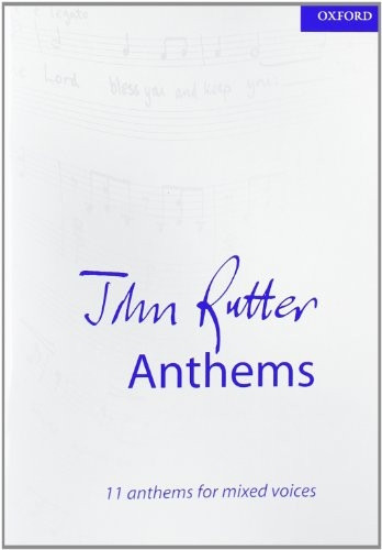 John Rutter Anthems: Vocal score (Composer Anthem Collections)