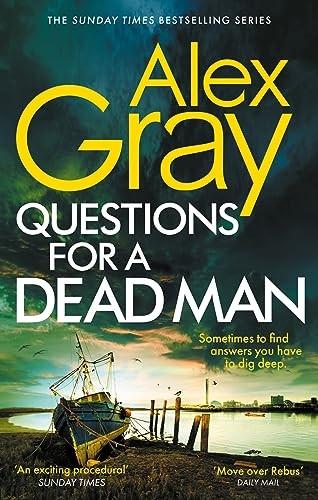 Questions for a Dead Man: The thrilling new instalment of the Sunday Times bestselling series (DSI William Lorimer)