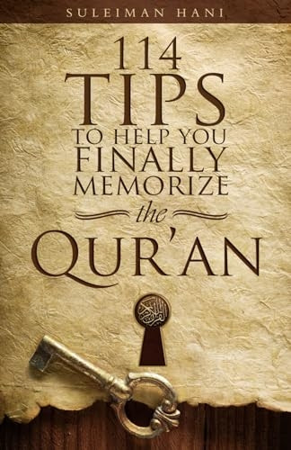 114 Tips to Help You Finally Memorize the Quran