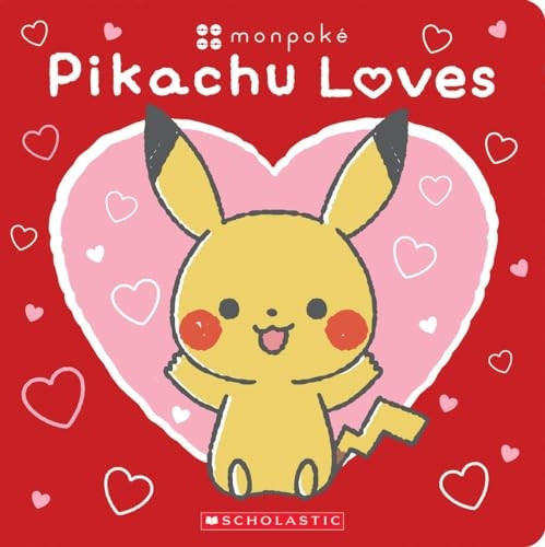Pikachu Loves (Pokï¿½mon: Monpokï¿½ Board Book) (Pokemon)