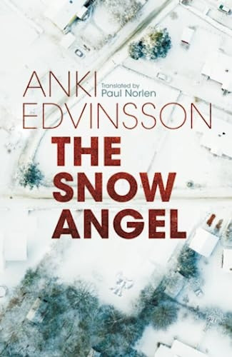 The Snow Angel (Detectives von Klint and Berg)