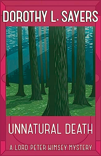 Unnatural Death: Lord Peter Wimsey Book 3 (Lord Peter Wimsey Mysteries)