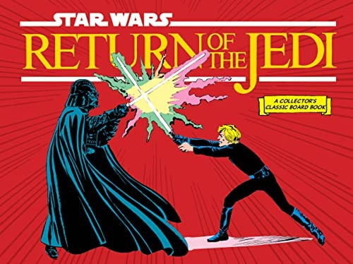 Star Wars: Return of the Jedi (A Collector's Classic Board Book) (A Collector's Classic Board Book) [Board book]