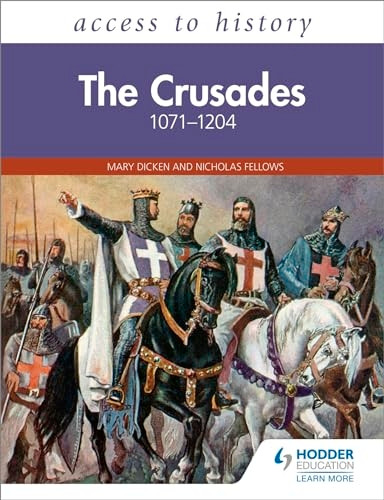 Access to History: The Crusades 1071-1204 (Access to History)