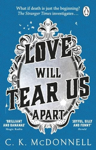 Love Will Tear Us Apart: (The Stranger Times 3) (The Stranger Times)