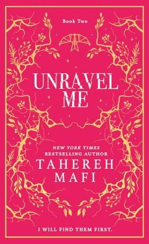 Unravel Me (Shatter Me)