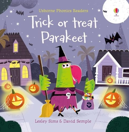 Trick or Treat, Parakeet? (Phonics Readers)