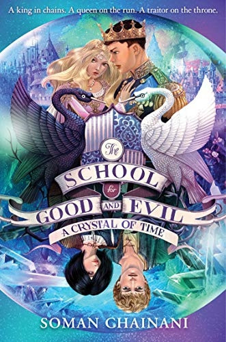 A Crystal of Time (The School for Good and Evil, Book 5) (The School for Good and Evil)