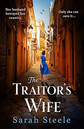 The Traitor's Wife: Heartbreaking WW2 historical fiction with an incredible story inspired by a woman's resistance