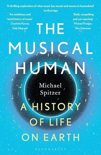 The Musical Human: A History of Life on Earth - A BBC Radio 4 'Book of the Week'