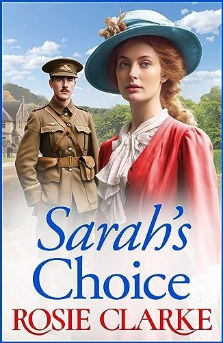 Sarah's Choice: The first in a heartbreaking wartime saga series from Rosie Clarke (Trenwith Collection The)