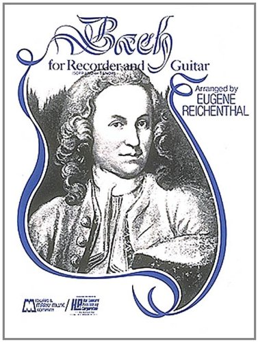 Bach for Recorder and Guitar: Soprano or Tenor