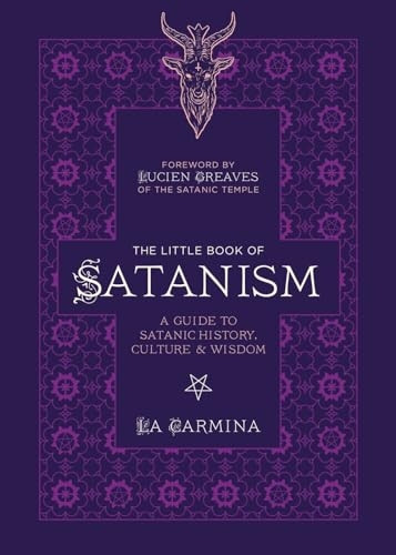 The Little Book Of Satanism: A Guide to Satanic History, Culture, and Wisdom