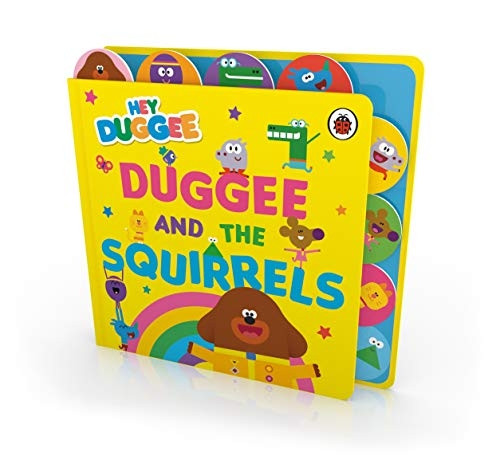 Hey Duggee: Duggee and the Squirrels: Tabbed Board Book (Hey Duggee) [Board book]