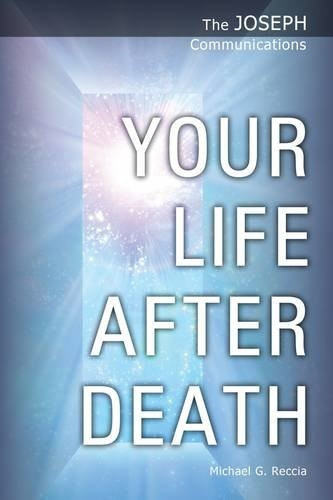 Your Life After Death - The Joseph Communications 3