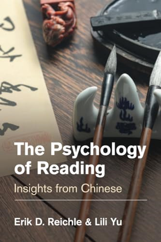 The Psychology of Reading: Insights from Chinese