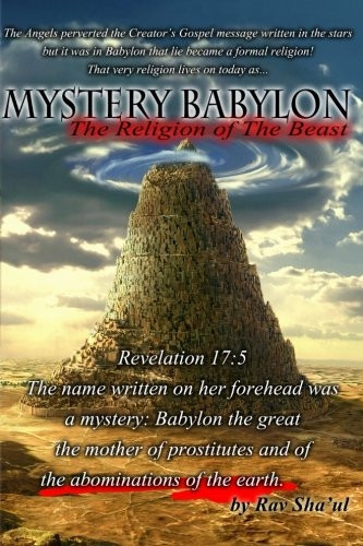 Mystery Babylon the religion of The Beast (The Original Revelation)