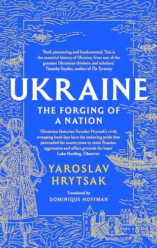 UKRAINE The Forging of a Nation