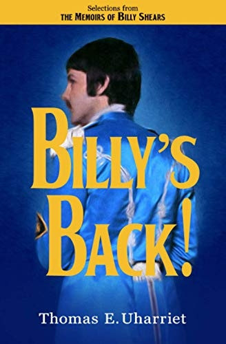 Billy's Back!: Selections from the Memoirs of Billy Shears