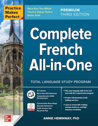 Practice Makes Perfect: Complete French All-In-One, Premium Third Edition