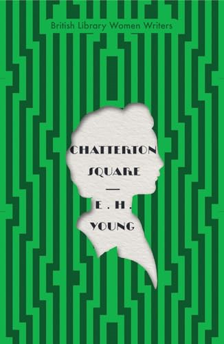 Chatterton Square (British Library Women Writers)