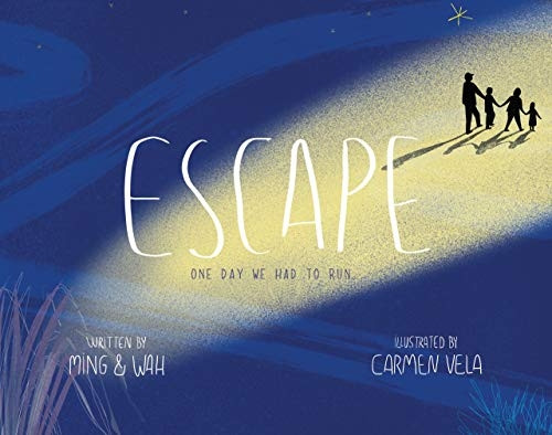 Escape: One Day We Had to -  Run . . .