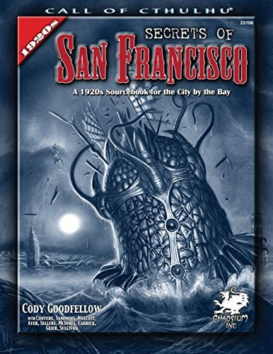 The Secrets of San Francisco (Call of Cthulhu) (Call of Cthulhu)