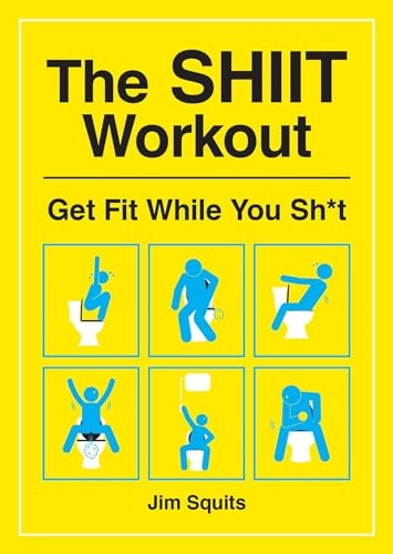 The SHIIT Workout