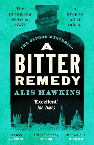 A Bitter Remedy: A totally compelling historical mystery (Oxford Mysteries The)