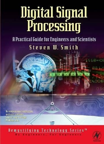 Digital Signal Processing: A Practical Guide for Engineers and Scientists (IDC Technology)