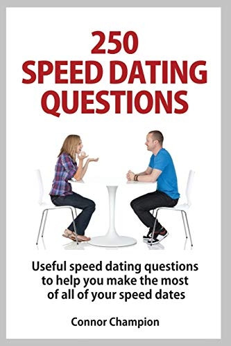 250 Speed Dating Questions: Your Guide to Successful Speed Dating